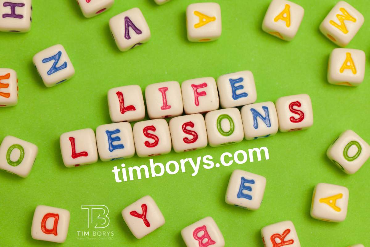 Lessons on Life, Leadership, and Business from Tim Borys, Entrepreneur, Author, CEO, and Executive Coach.